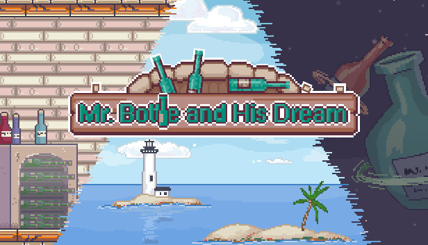 Mr.Bottle and his dream