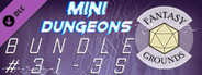 Fantasy Grounds - Mini-Dungeons Bundle #031-035