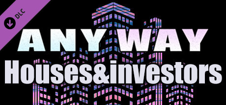AnyWay! :Houses&investors