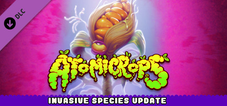 Atomicrops: Invasive Species cover art