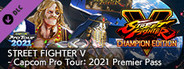 Street Fighter V - Capcom Pro Tour: 2021 Premier Pass