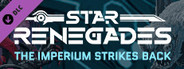 Star Renegades: The Imperium Strikes Back