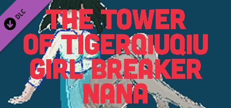 The Tower Of TigerQiuQiu Girl Breaker NaNa cover art