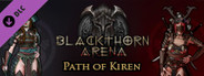 Blackthorn Arena - Path of Kiren