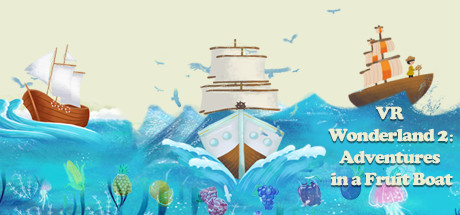 VR Wonderland 2：Adventures in a Fruit Boat cover art