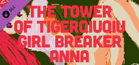 The Tower Of TigerQiuQiu Girl Breaker Anna cover art