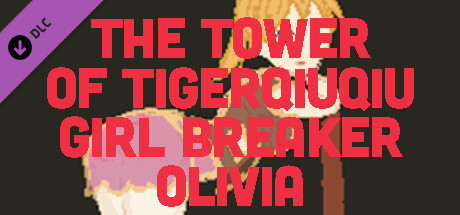 The Tower Of TigerQiuQiu Girl Breaker Olivia cover art