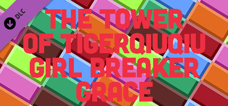 The Tower Of TigerQiuQiu Girl Breaker Grace cover art