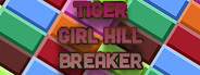 Tiger Girl Hill Breaker