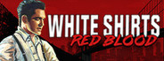 White Shirts Red Blood