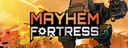 Mayhem Fortress System Requirements