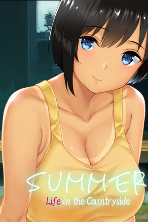 Summer~Life in the Countryside~