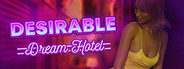 Desirable: Dream Hotel