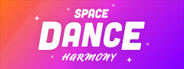 Space Dance Harmony Playtest