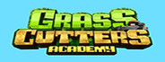 Grass Cutters Academy - Idle Game