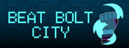 Beat Bolt City Playtest