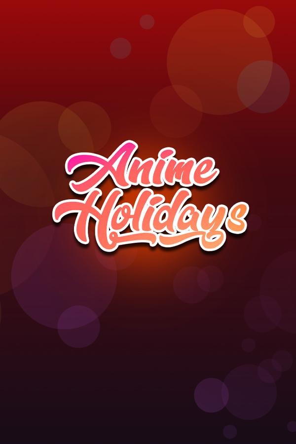 Anime Holidays for steam Anime Holidays for steam