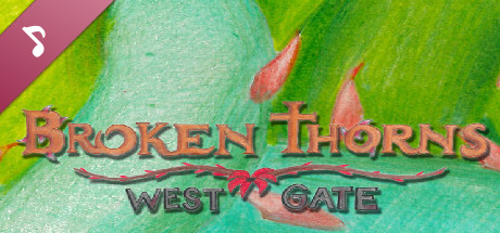 Broken Thorns: West Gate Soundtrack cover art