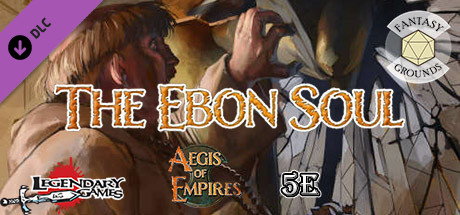 Fantasy Grounds - Aegis of Empires - AE2 - The Ebon Soul (5E) cover art