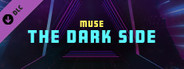Synth Riders - Muse - "The Dark Side"