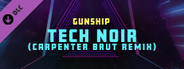 Synth Riders - Gunship & Carpenter Brut - "Tech Noir- Carpenter Brut Remix"