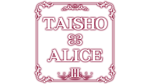 TAISHO x ALICE episode 3 Logo