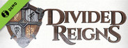 Divided Reigns Demo