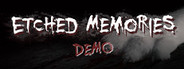 Etched Memories Demo