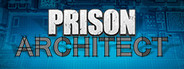 Prison Architect - Playtest
