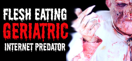 Flesh Eating Geriatric Internet Predator cover art