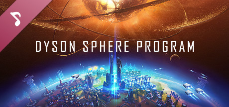 Dyson Sphere Program - Soundtrack cover art