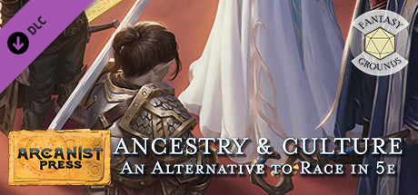 Fantasy Grounds - Ancestry & Culture: An Alternative to Race in 5e cover art