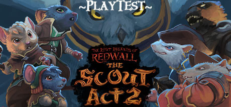 The Lost Legends of Redwall: The Scout Act II Playtest cover art