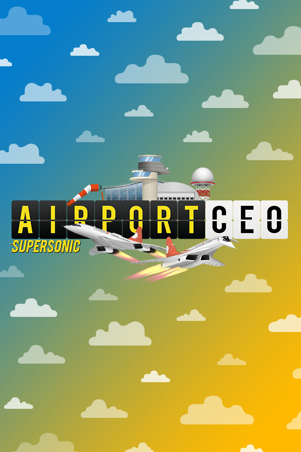 Airport CEO - Supersonic for steam