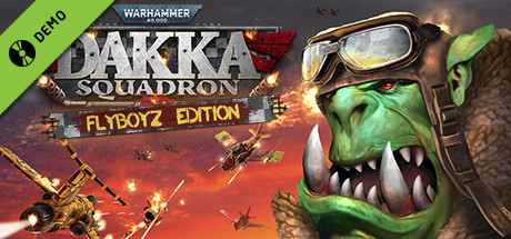 Warhammer 40,000: Dakka Squadron - Flyboyz Edition Demo cover art