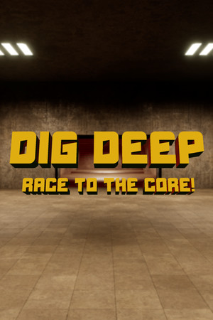 Dig Deep: Race To The Core!