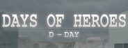 Days of Heroes: D-Day