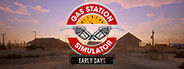 Gas Station Simulator: Prologue - Early Days