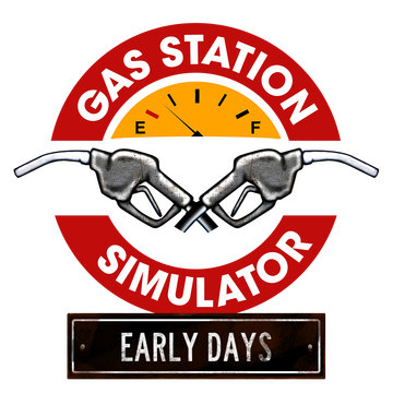 Gas Station Simulator: Prologue - Early Days- Backlog.rip