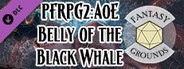 Fantasy Grounds - Pathfinder 2 RPG - Agents of Edgewatch AP 5: Belly of the Black Whale