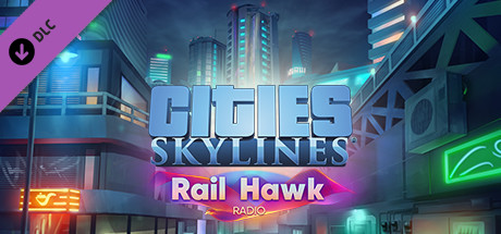 Cities: Skylines - Rail Hawk Radio cover art
