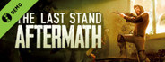 The Last Stand: Aftermath Demo