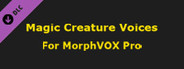 MorphVOX Pro - Magical Creature Voices