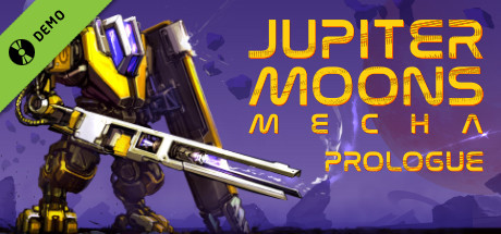 Jupiter Moons: Mecha - Prologue Demo cover art