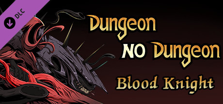Dungeon No Dungeon: Blood Knight cover art