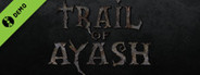 Trail of Ayash Demo