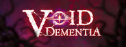 Void -Dementia-