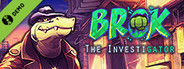 BROK the InvestiGator Demo