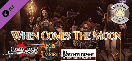 Fantasy Grounds - Aegis of Empires 3: When Comes the Moon (PFRPG) cover art
