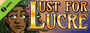 Lust For Lucre Demo